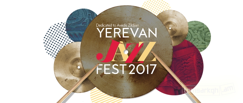 Dünyaca ünlü müzisyenler “2017 Yerevan Jazz Fest”e katılacak