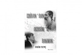 ''Erivan'dan Dersim'e Bakmak'' kitabı Dersim katliamını konu alıyor