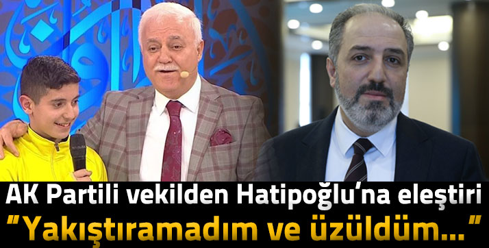 AK Partili vekilden Nihat Hatipoğlu'na sert tepki: Yakıştıramadım