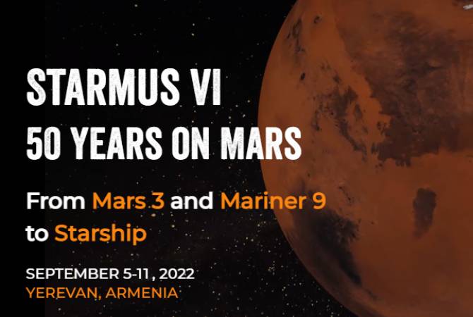 Ermenistan’da “STARMUS FESTIVAL VI. 50 yıl Mars üzerinde” adlı festival düzenlenecek
