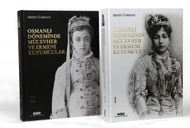 Osmanlı Döneminde Mücevher ve Ermeni Kuyumcular kitabında ticari gerçekler