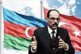 «Армения нуждается в Турции и Азербайджане больше, чем во Франции и США»: Ибрагим Калын
